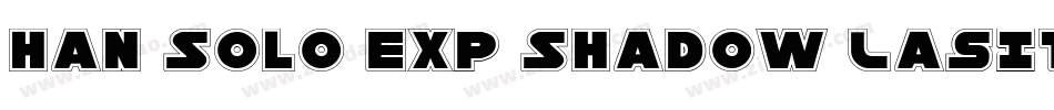 Han Solo Exp Shadow LasItal字体转换
